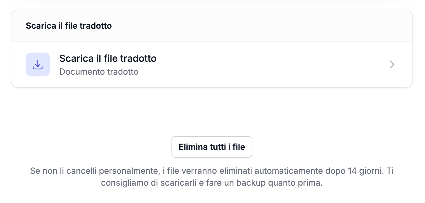 La schermata a traduzione completata, con il pulsante di download, il pulsante per eliminare il file e l'avviso di cancellazione automatica dopo 14 giorni